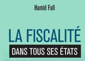 LA FISCALITE DANS TOUS SES ETATS | SenePlus